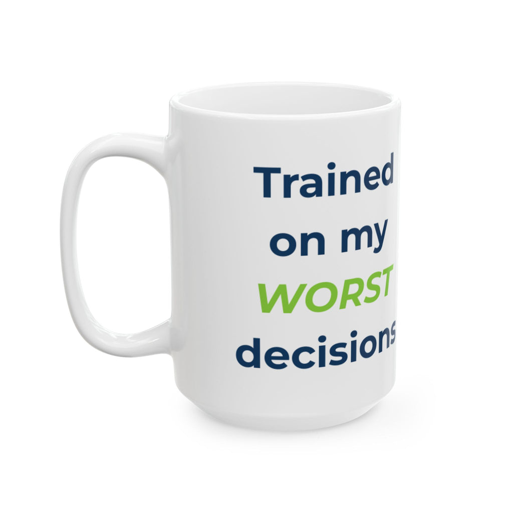 Mug featuring "Trained on My Worst Decisions" AI humor design by AIronic, gallery view 7