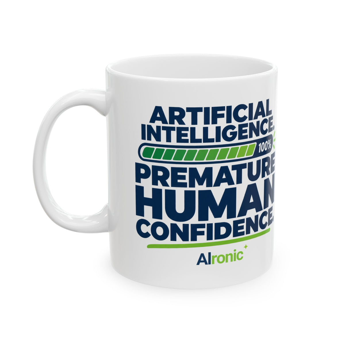 AIronic mug featuring "Premature Human Confidence" AI humor design, gallery view 1