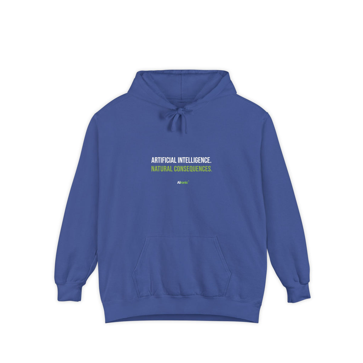 Flo Blue hoodie featuring “Artificial intelligence. Natural consequences.” AI humor design by AIronic, catalog view 1