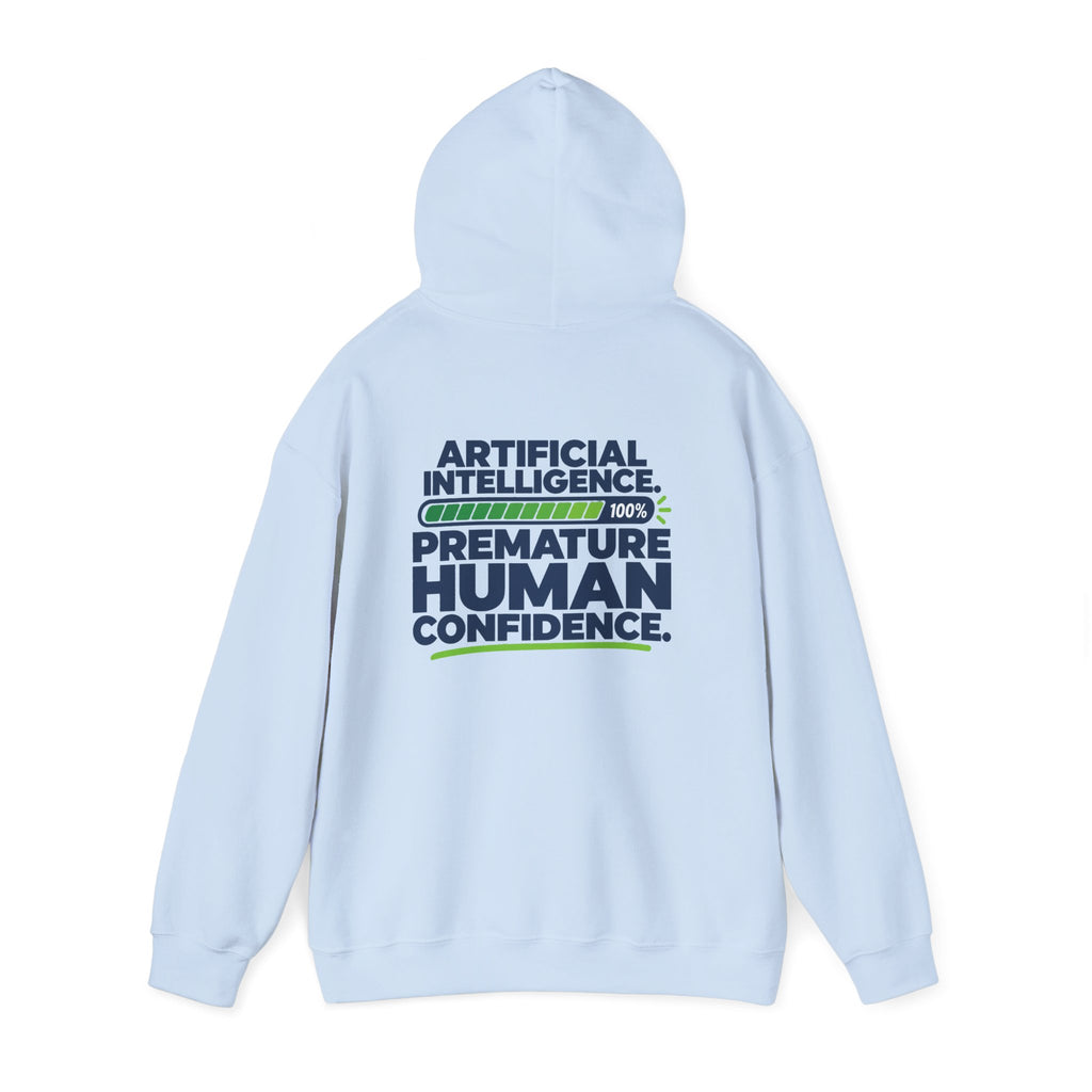 AIronic hoodie featuring "Premature Human Confidence" AI humor design, gallery view 35
