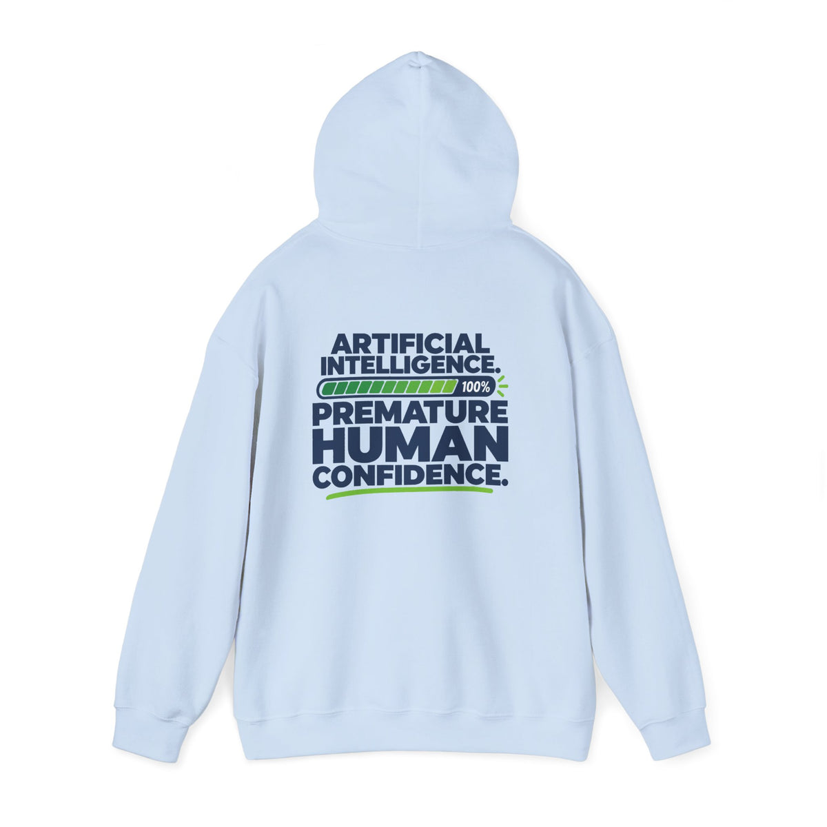 AIronic hoodie featuring "Premature Human Confidence" AI humor design, gallery view 35
