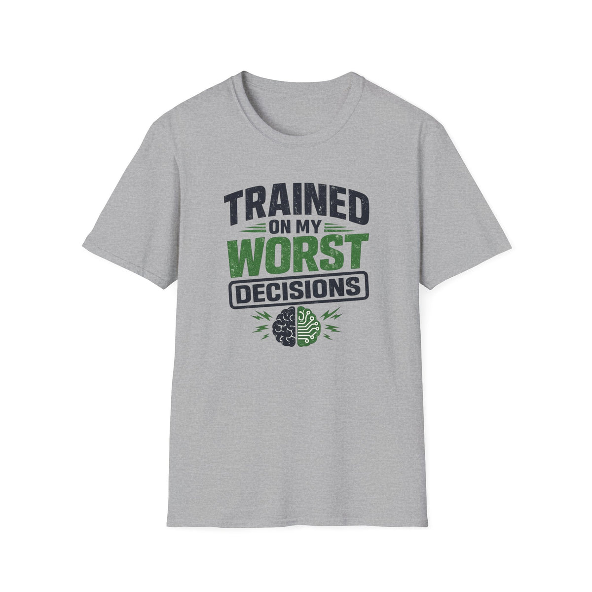 T-Shirt featuring "Trained on My Worst Decisions Fitness" AI humor design by AIronic, gallery view 23