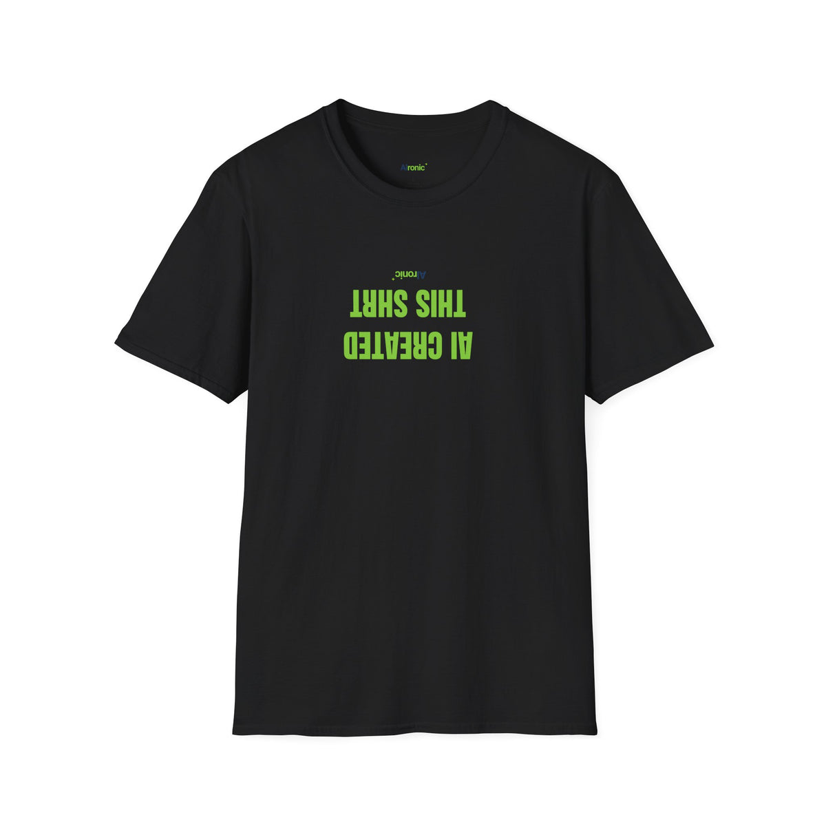 T-Shirt featuring "AI Created" AI humor design by AIronic, gallery view 17