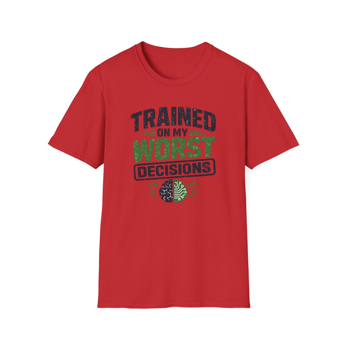 T-Shirt featuring "Trained on My Worst Decisions Fitness" AI humor design by AIronic, gallery view 47
