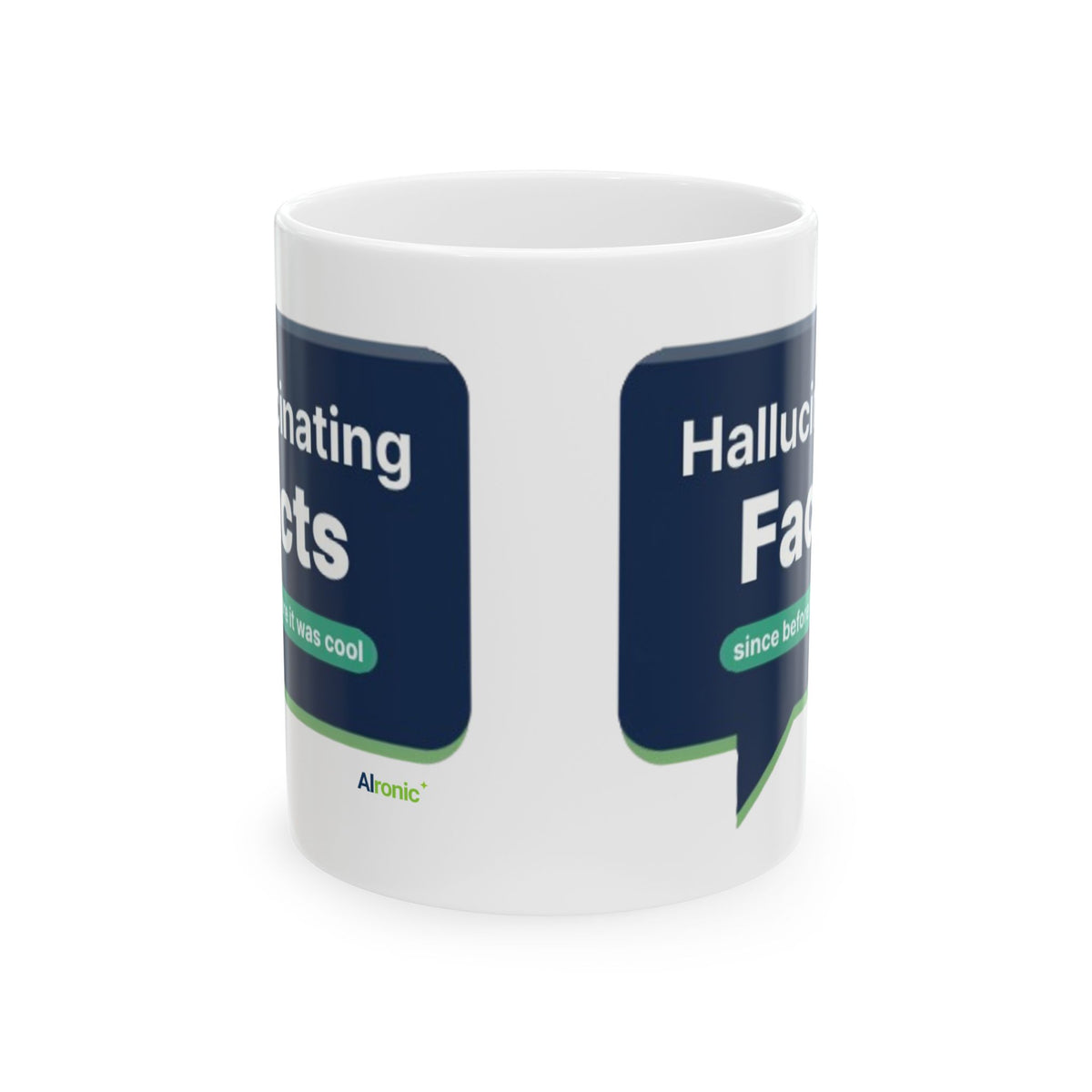 Mug featuring "Hallucinating Facts" AI humor design by AIronic, gallery view 2