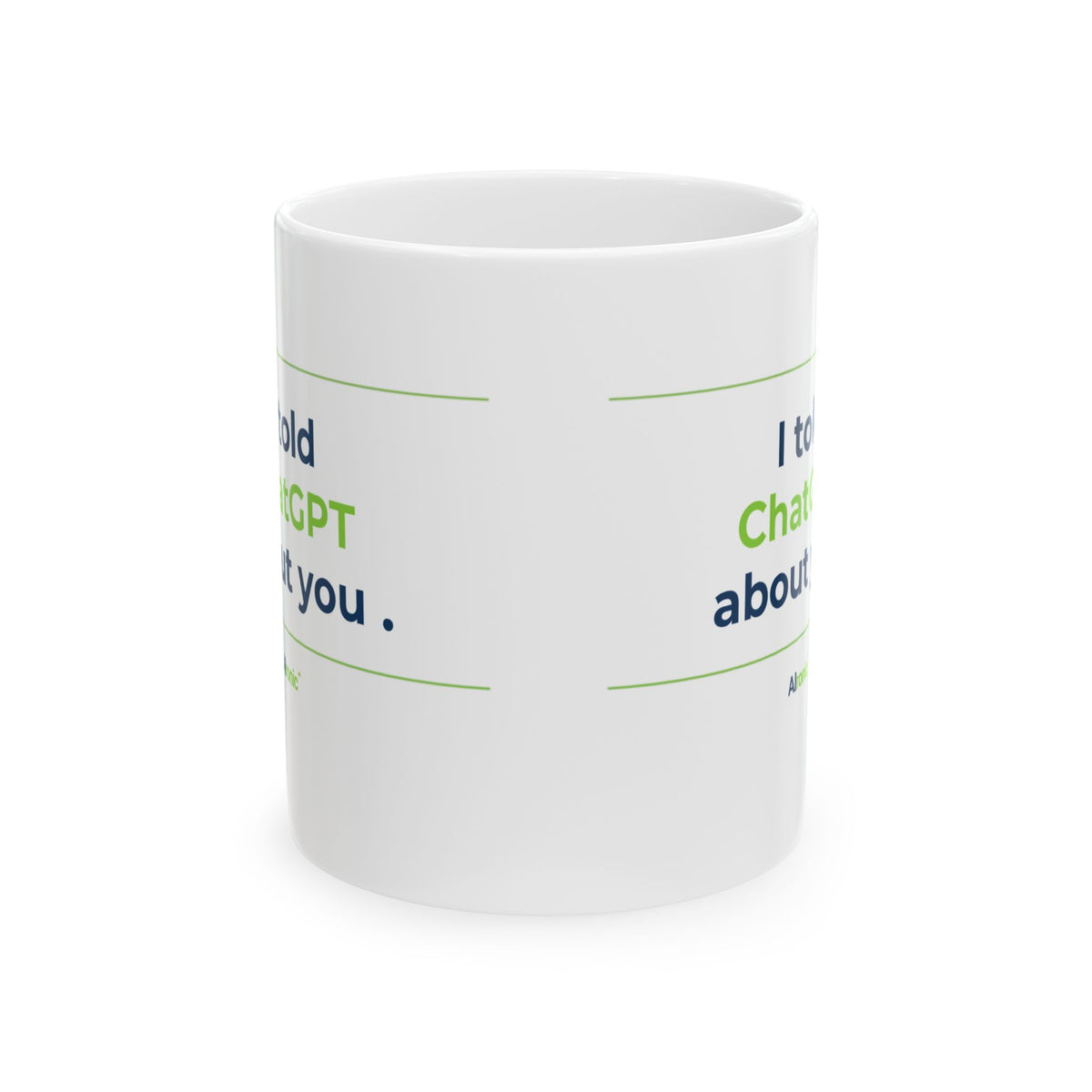 Mug featuring "I Would Hold Space and Accept You" AI humor design by AIronic, gallery view 3