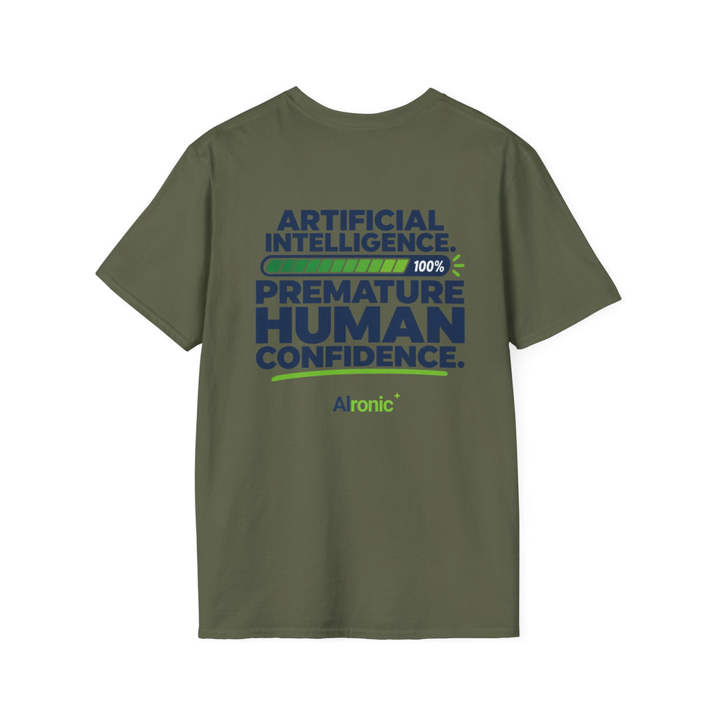 AIronic T-shirt featuring "Premature Human Confidence" AI humor design, gallery view 23