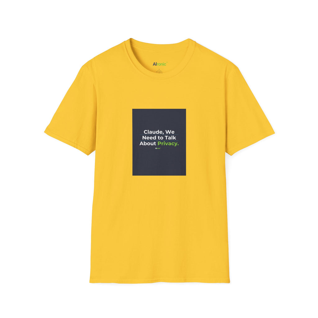 T-Shirt featuring "Claude Privacy" AI humor design by AIronic, gallery view 32