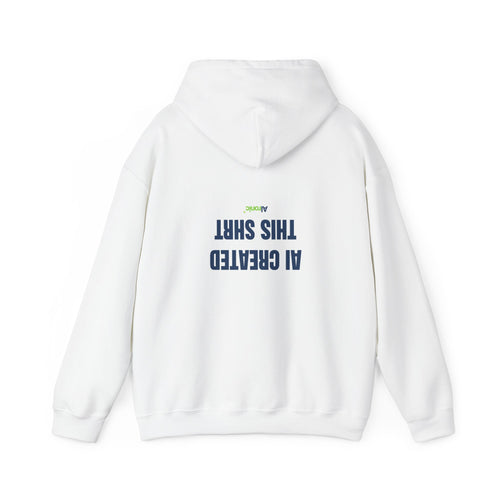 White hoodie featuring “AI Created This Shirt” inverted AI humor design by AIronic, back view