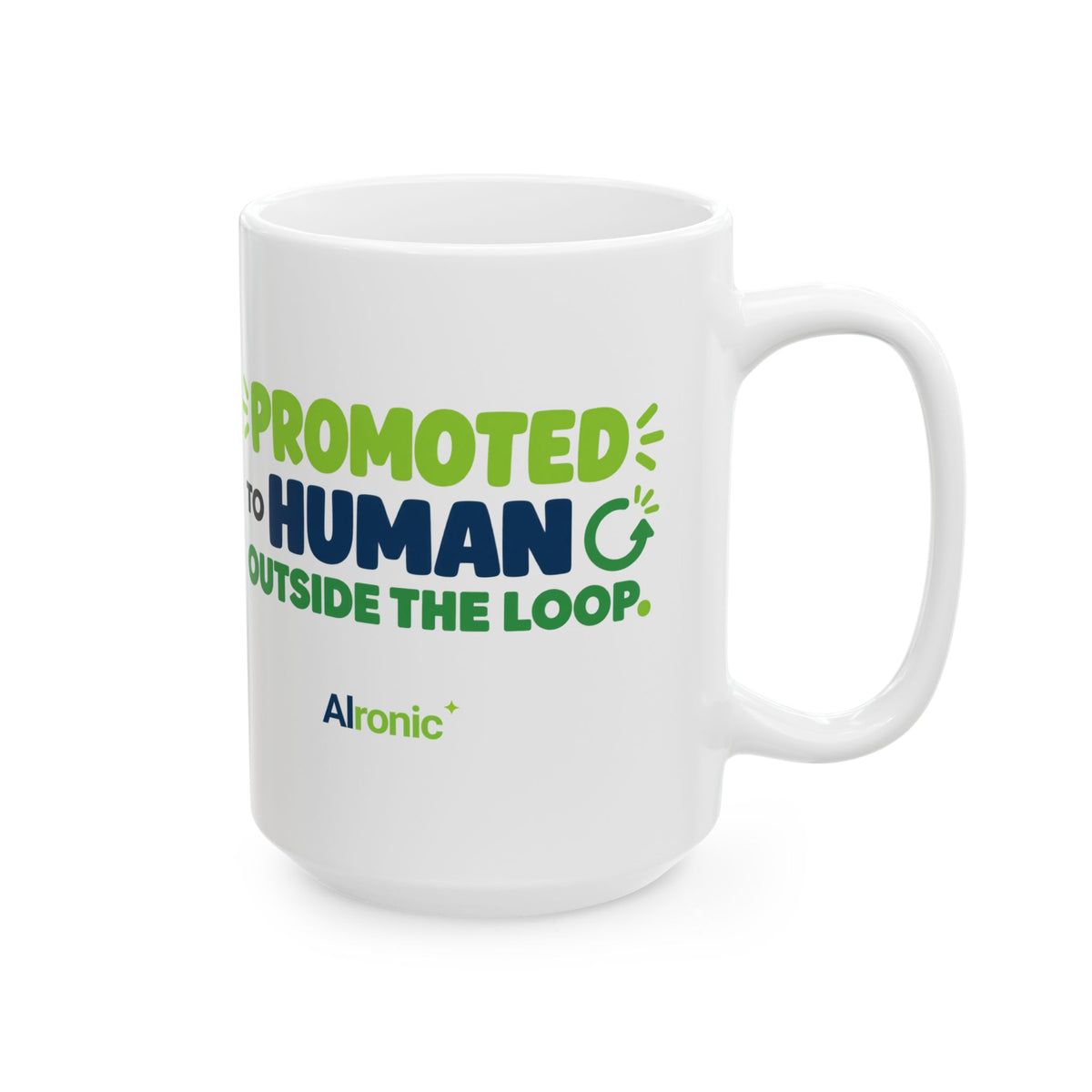 AIronic mug featuring “Promoted to Human Outside the Loop” AI humor design, gallery view 9