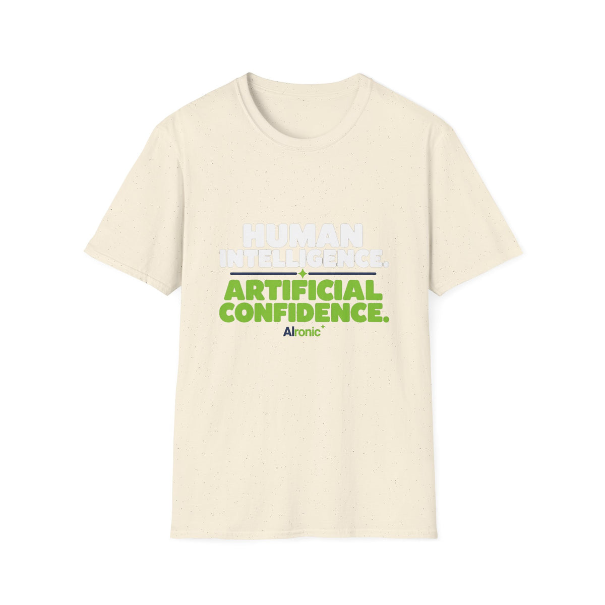 Natural T-Shirt featuring "Human Intelligence. Artificial Confidence." AI humor design by AIronic, gallery view 5