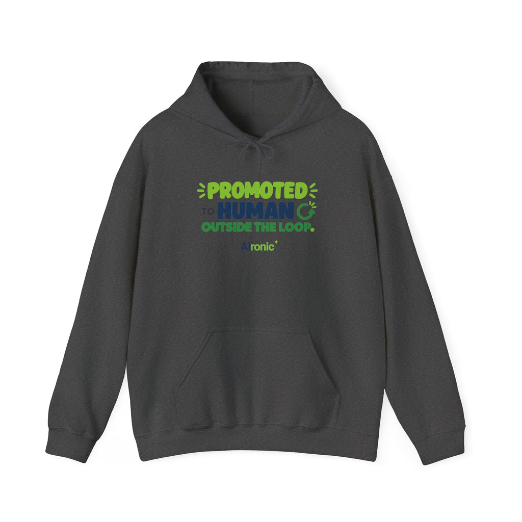 AIronic hoodie featuring “Promoted to Human Outside the Loop” AI humor design, gallery view 7