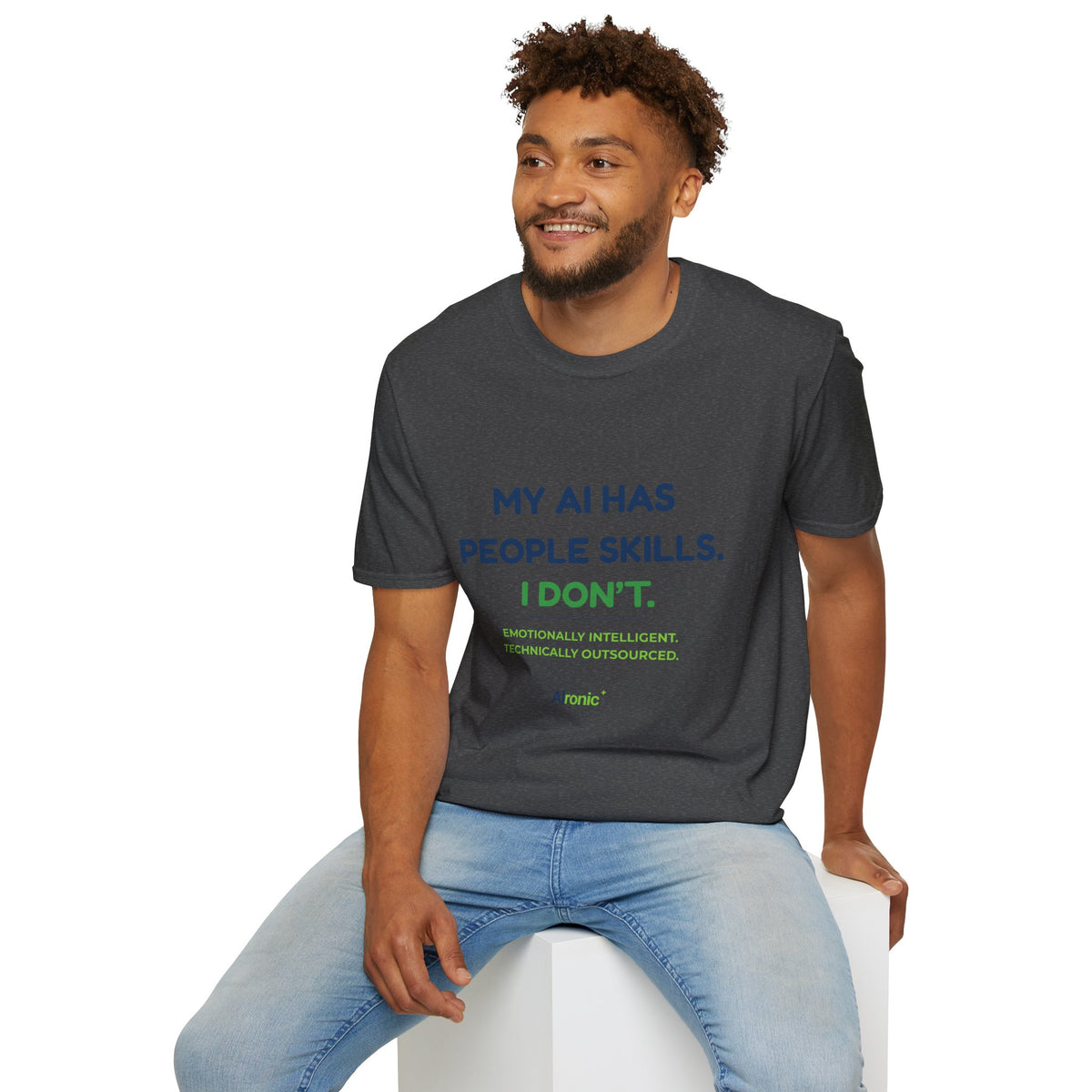 T-Shirt featuring “My AI Has People Skills. I Don't.” AI humor design by AIronic, gallery view 25