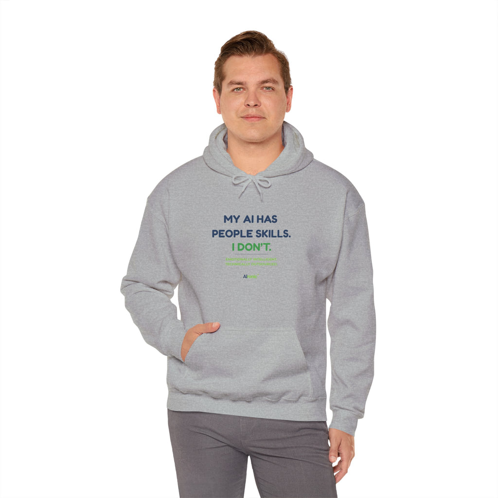 Hoodie featuring “My AI Has People Skills. I Don't.” AI humor design by AIronic, gallery view 24