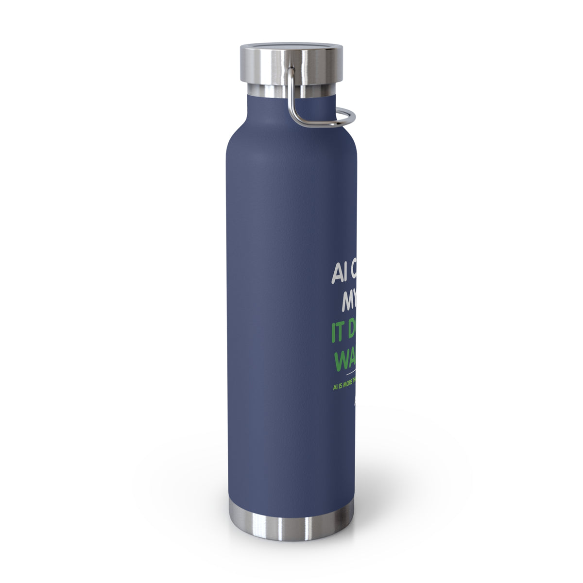 Water Bottle featuring “AI Can Do My Job” AI humor design by AIronic, gallery view 30