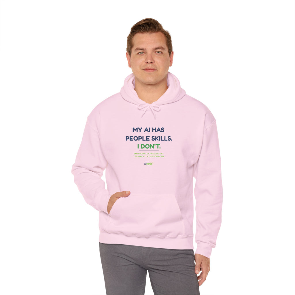 Hoodie featuring “My AI Has People Skills. I Don't.” AI humor design by AIronic, gallery view 45