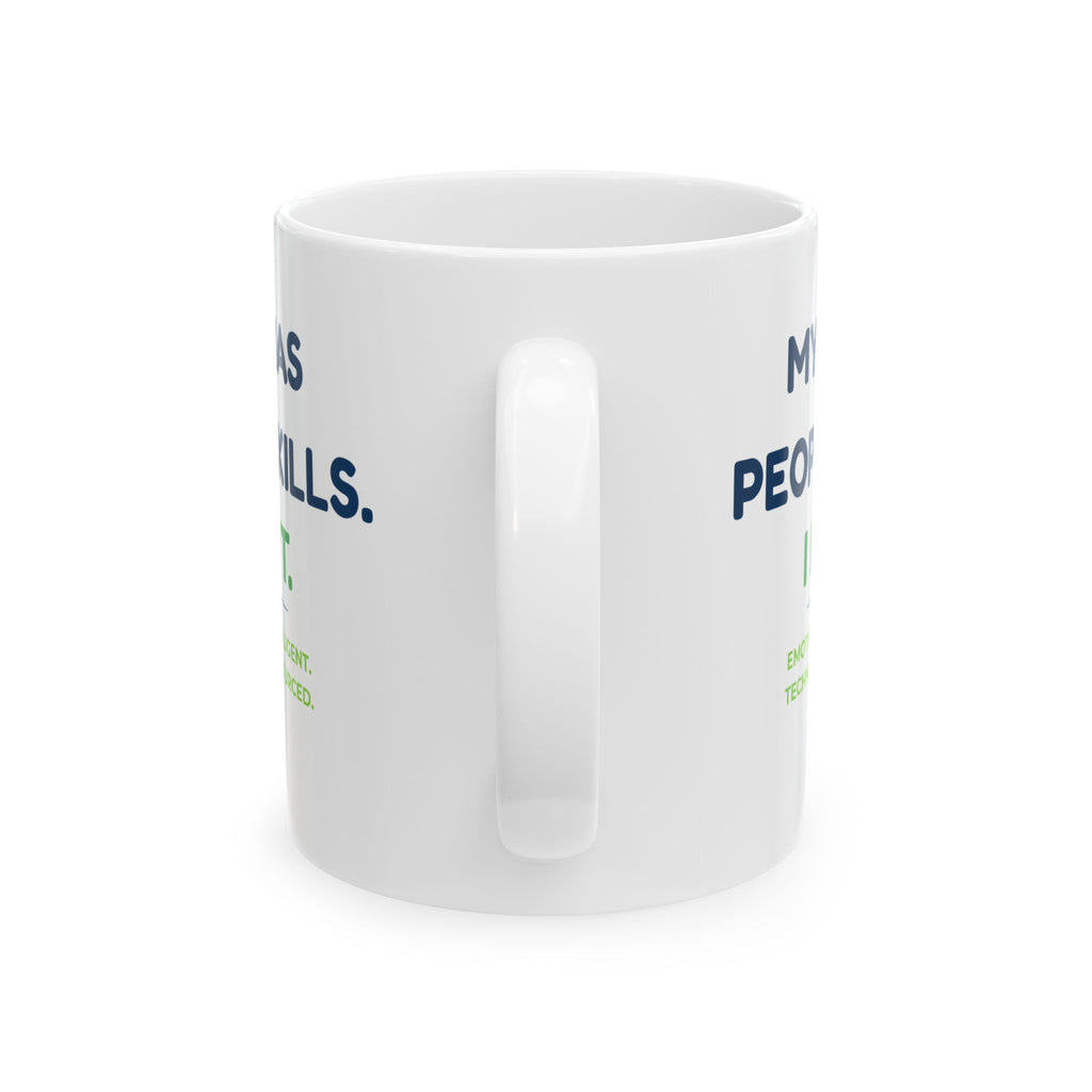 Mug featuring “My Anxiety Has People Skills. I Don't.” AI humor design by AIronic, gallery view 3