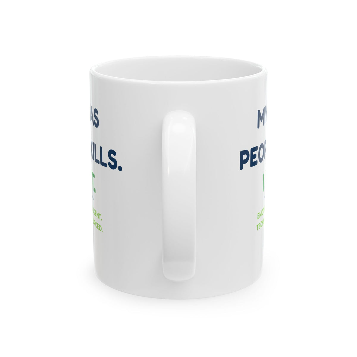 Mug featuring “My Anxiety Has People Skills. I Don't.” AI humor design by AIronic, gallery view 3